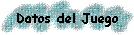 Datos del Juego