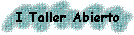 I Taller Abierto