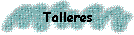 Talleres