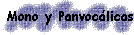 Mono y Panvoclicas