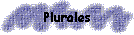 Plurales