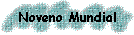 Noveno Mundial