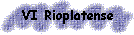 VI Rioplatense
