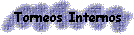 Torneos Internos